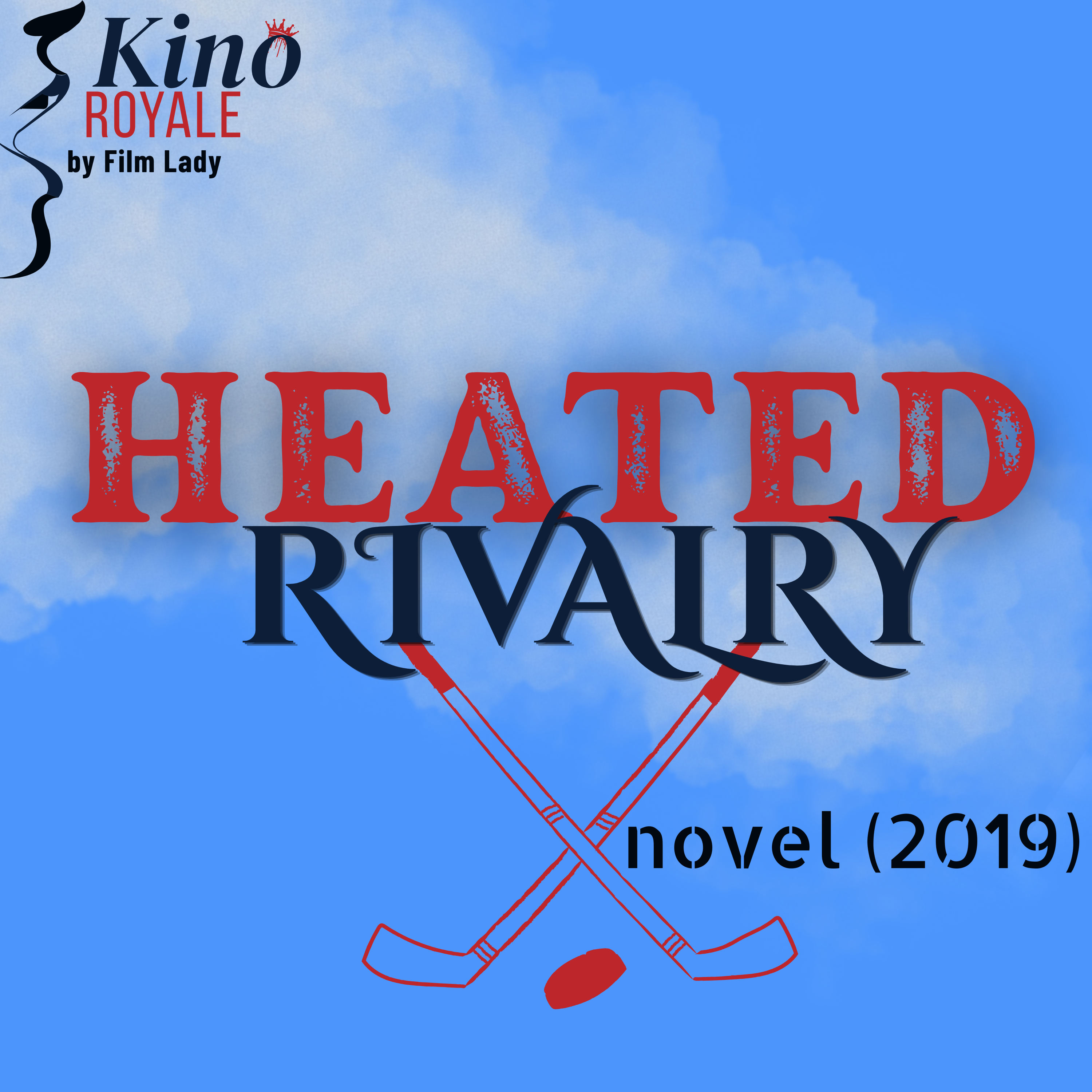 Heated Rivalry: part 1 - Novel (2019)